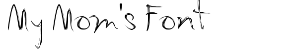 My Mom's Font font preview